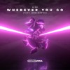 ALOK FEAT. JOHN MARTIN — WHEREVER YOU GO